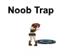 [BD] Noob Trap