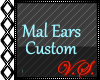 ~V~ Mals Ears