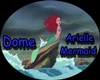 Dome Arielle Mermaid