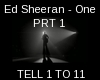 Ed Sheeran - One  PRT 1