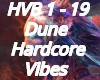 Dune Hardcore Vibes