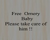 free ornery baby