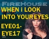 WHEN I LOOK INTO YOU EYE