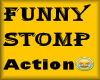 Stomp Action Funny