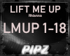 *P* Lift Me Up