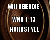 Will Never Die Hardstyle