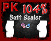 Butt Scaler 104% M/F