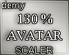 130 % Avatar Scaler