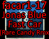 Fast Car (Rare Candy Rmx
