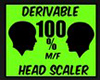 100% Head scaler