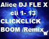 Alice DJ Flex clickclick