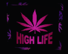High life sign