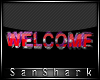 DERIVABLE WELCOME SIGN