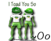 ~Oo I Toad You So