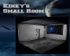 Kinky's Small Room