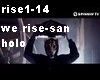 we rise-san holo