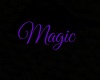 Purple Magic Sign