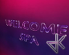 DK* Neon Spa  Welcome