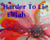 Harder To Lie