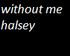 without me halsey-WMH1-W