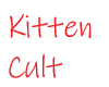 Kitten Cult Leader