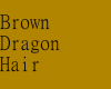 Brown Dragon CEASOR