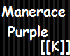 [[K]] Manerace Purple