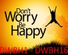 DONT WORRY BE HAPPY TVB
