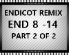 ENDICOT REMIX  PT 2