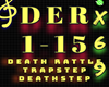 x69l> Death Rattle DStep