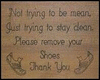 Romove Your Shoes Sign 1