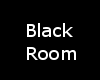 (sm) Black Room