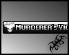 Murderers Victim - vip