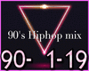 *R HipHop Mix 90's + D