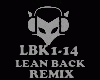 REMIX - LEAN BACK