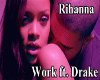 GP-Rihanna work ft drak