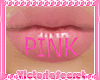 [VS]*Pink Lips*