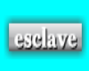 esclave sticker