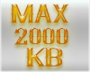 MAX 2000KB