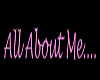 All About Me...