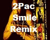 Remix 2Pac - Smile