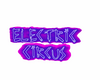 Electric Circus sign