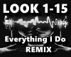 Everything I Do REMIX