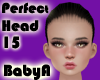  ! BA Perfect Head 15