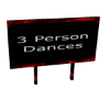 ! 3 Person Dances sign !