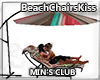 MINs Beach Chairs Kiss