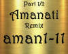 Amanati Remix Part 1/2
