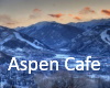 Aspen Cafe