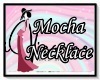 Mocha Necklace Req