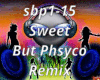 Sweet But Phsyco Remix